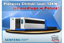 Laser 12kW SENFENG już niedługo w Polsce