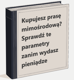 Kupujesz prasę mimośrodową? Sprawdź te parametry zanim wydasz pieniądze